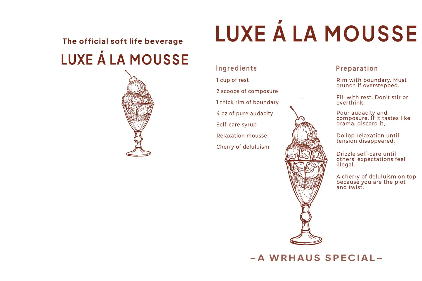 Wrhaus Luxe Á La Mousse Soft Life Recipe T-shirt White