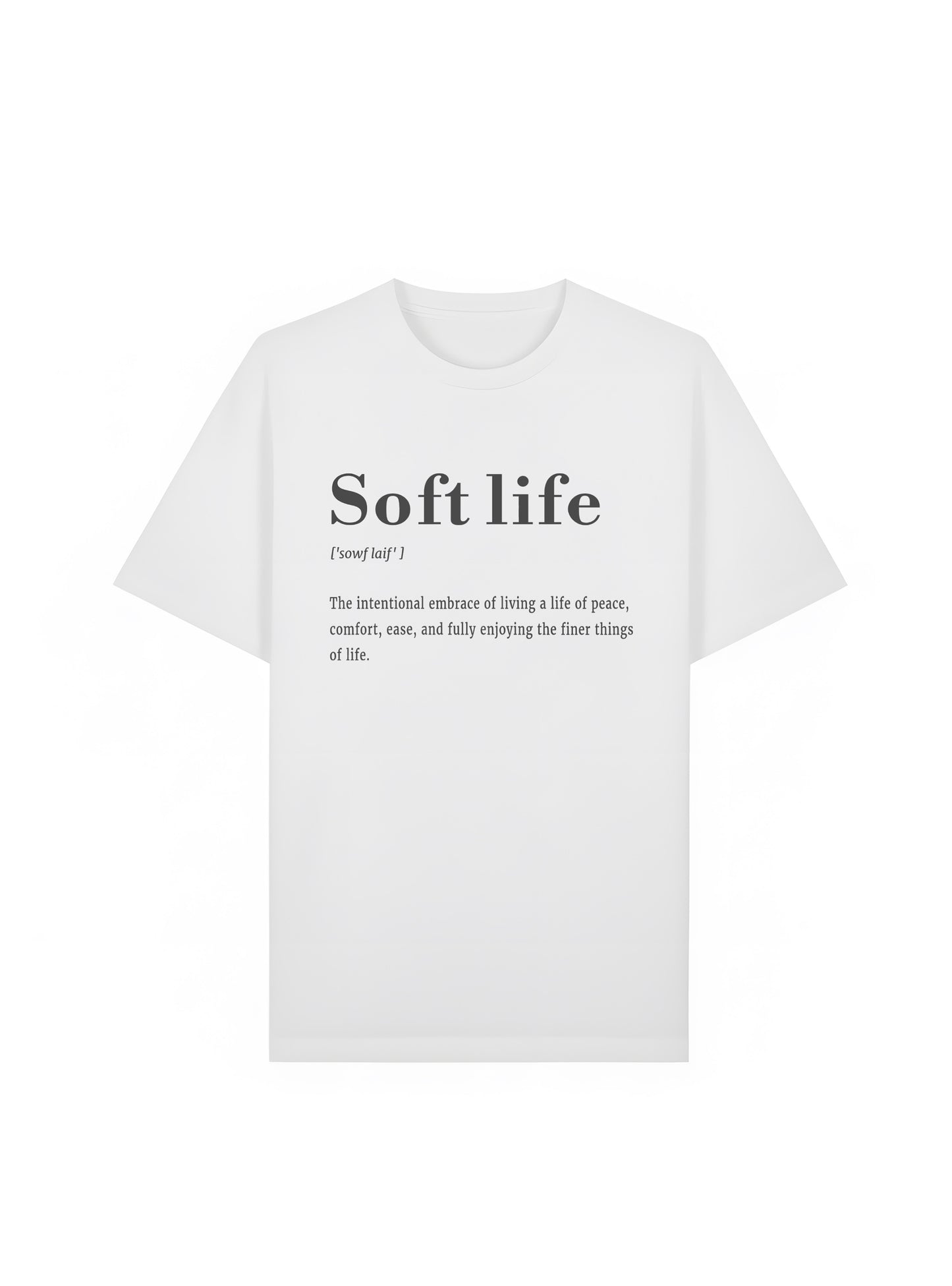 Soft Life Definition T-Shirt White